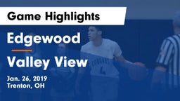Edgewood  vs Valley View  Game Highlights - Jan. 26, 2019