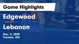 Edgewood  vs Lebanon   Game Highlights - Dec. 5, 2020