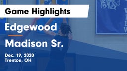 Edgewood  vs Madison Sr.  Game Highlights - Dec. 19, 2020