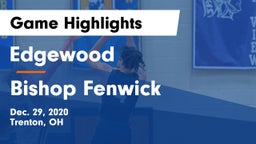 Edgewood  vs Bishop Fenwick Game Highlights - Dec. 29, 2020