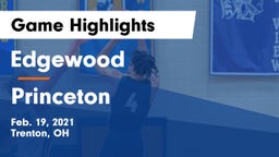 Edgewood  vs Princeton  Game Highlights - Feb. 19, 2021