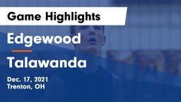 Edgewood  vs Talawanda  Game Highlights - Dec. 17, 2021