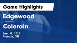 Edgewood  vs Colerain  Game Highlights - Jan. 17, 2023