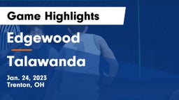 Edgewood  vs Talawanda  Game Highlights - Jan. 24, 2023
