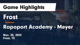 Frost  vs Rapoport Academy - Meyer  Game Highlights - Nov. 30, 2023