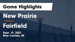 New Prairie  vs Fairfield  Game Highlights - Sept. 19, 2022