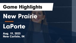 New Prairie  vs LaPorte  Game Highlights - Aug. 19, 2023