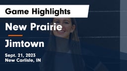 New Prairie  vs Jimtown  Game Highlights - Sept. 21, 2023
