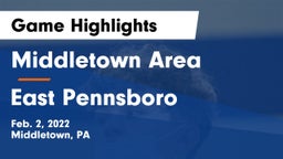 Middletown Area  vs East Pennsboro  Game Highlights - Feb. 2, 2022