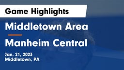 Middletown Area  vs Manheim Central  Game Highlights - Jan. 21, 2023