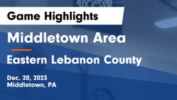 Middletown Area  vs Eastern Lebanon County  Game Highlights - Dec. 20, 2023