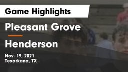 Pleasant Grove  vs Henderson  Game Highlights - Nov. 19, 2021