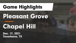 Pleasant Grove  vs Chapel Hill  Game Highlights - Dec. 17, 2021