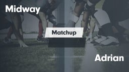 Matchup: Midway  vs. Adrian  2016