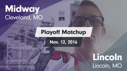 Matchup: Midway  vs. Lincoln 2016