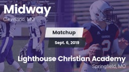 Matchup: Midway  vs. Lighthouse Christian Academy 2019