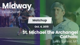 Matchup: Midway  vs. St. Michael the Archangel Catholic  2019