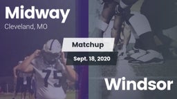 Matchup: Midway  vs. Windsor 2020