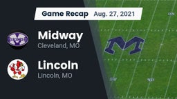 Recap: Midway  vs. Lincoln  2021