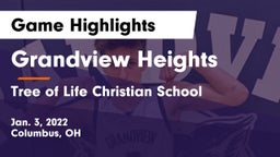Grandview Heights  vs Tree of Life Christian School Game Highlights - Jan. 3, 2022