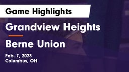 Grandview Heights  vs Berne Union  Game Highlights - Feb. 7, 2023