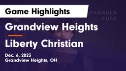 Grandview Heights  vs Liberty Christian  Game Highlights - Dec. 6, 2023