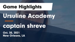 Ursuline Academy  vs captain shreve Game Highlights - Oct. 30, 2021