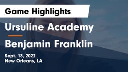 Ursuline Academy  vs Benjamin Franklin  Game Highlights - Sept. 13, 2022