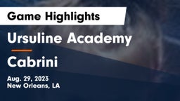 Ursuline Academy  vs Cabrini  Game Highlights - Aug. 29, 2023