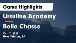 Ursuline Academy  vs Belle Chasse Game Highlights - Oct. 7, 2023
