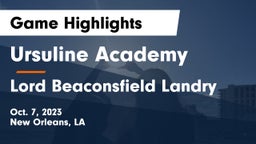 Ursuline Academy  vs Lord Beaconsfield Landry Game Highlights - Oct. 7, 2023