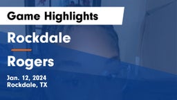 Rockdale  vs Rogers  Game Highlights - Jan. 12, 2024