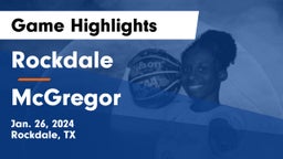 Rockdale  vs McGregor  Game Highlights - Jan. 26, 2024