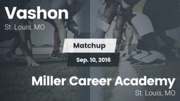 Matchup: Vashon  vs. Miller Career Academy  2016