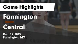 Farmington  vs Central  Game Highlights - Dec. 15, 2023