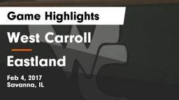 West Carroll  vs Eastland Game Highlights - Feb 4, 2017