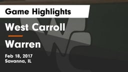 West Carroll  vs Warren  Game Highlights - Feb 18, 2017