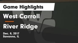 West Carroll  vs River Ridge Game Highlights - Dec. 8, 2017