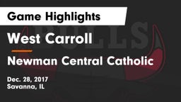 West Carroll  vs Newman Central Catholic  Game Highlights - Dec. 28, 2017