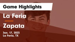 La Feria  vs Zapata  Game Highlights - Jan. 17, 2023