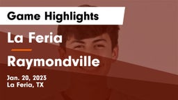 La Feria  vs Raymondville  Game Highlights - Jan. 20, 2023