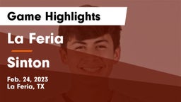 La Feria  vs Sinton  Game Highlights - Feb. 24, 2023