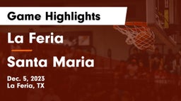 La Feria  vs Santa Maria  Game Highlights - Dec. 5, 2023
