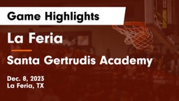 La Feria  vs Santa Gertrudis Academy Game Highlights - Dec. 8, 2023