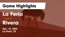 La Feria  vs Rivera  Game Highlights - Dec. 15, 2023