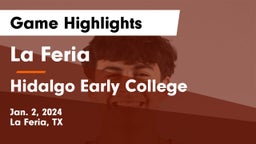 La Feria  vs Hidalgo Early College  Game Highlights - Jan. 2, 2024
