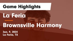 La Feria  vs Brownsville Harmony  Game Highlights - Jan. 9, 2024