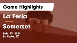 La Feria  vs Somerset  Game Highlights - Feb. 23, 2024