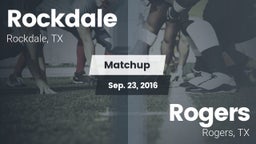 Matchup: Rockdale  vs. Rogers  2016