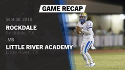 Recap: Rockdale  vs. Little River Academy  2016